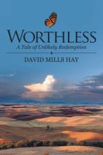 Worthless af David Mills Hay