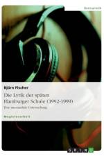 Die Lyrik der spaten Hamburger Schule (1992-1999) af Bjoern Fischer