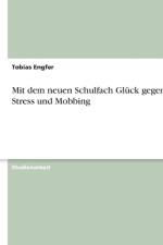Mit dem neuen Schulfach Gluck gegen Stress und Mobbing af Tobias Engfer
