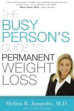 The Busy Person's Guide to Permanent Weight Loss af Melina Jampolis