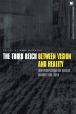 The Third Reich Between Vision and Reality