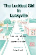 The Luckiest Girl in Luckyville af Joanne Graham