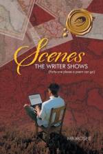 Scenes the Writer Shows af MB Moshe
