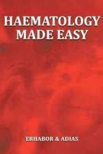 Haematology Made Easy af Erhabor