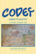 Codey Learns to Multiply af Jacqueline Gold