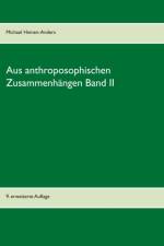 Aus anthroposophischen Zusammenhangen Band II af Michael Heinen-Anders