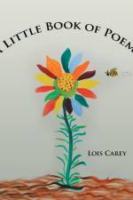 A Little Book of Poems af LOIS CAREY