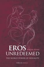 Eros Unredeemed af Dieter Duhm