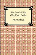 The Poetic Edda (the Elder Edda) af Anonymous