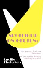 Spotlight on Gluten af Lucille Cholerton