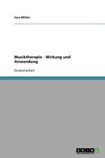 Musiktherapie. Wirkung und Anwendung af Sara Müller
