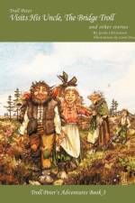 Troll Peter Visits His Uncle, The Bridge Troll and Other Stories af Gerda Christensen