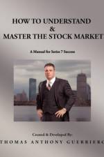 How to Understand & Master the Stock Market af Thomas Anthony Guerriero