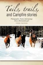 Tails, Trails, and Campfire Stories af Sherry Sikstrom
