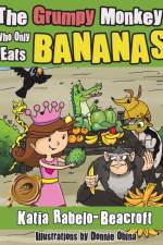 The Grumpy Monkey Who Only Eats Bananas af Katia Rabelo-Beacroft
