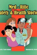 Med-Rific Safety and Health Stories af Toyin Fajinmi