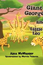Giant George and Little Leo af Alex McMaster