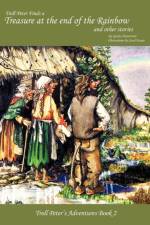 Troll Peter Finds a Treasure at the End of the Rainbow and Other Stories af Gerda Christensen