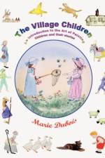 The Village Children af Marie Dubois