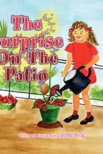 The Surprise On The Patio af Carlene Brod