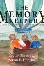 The Memory Keeper af Susan E Hartrick