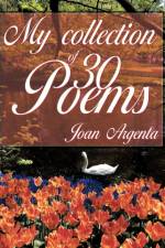 My Collection of -30- Poems af Joan Argenta
