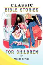 Classic Bible Stories For Children af Meena Persad