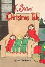 The Sisters' Christmas Tale af Lisa Chelkowski