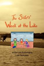The Sisters' Week At the Lake af Lisa Chelkowski
