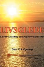 Livsglede af Stein Erik Egeberg