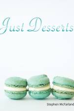 Just Desserts af Stephen McFarland