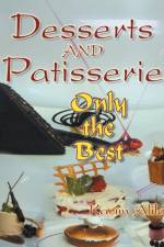 Desserts and Patisserie af Karim Alilou