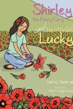 Shirley the Poppy Fairy and the Little Girl Lucky af Asha Jesrani