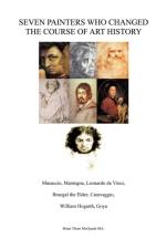 Seven Painters Who Changed the Course of Art History af Brian Thom McQuade MA