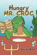 Hungry Mr. Croc af Loulou Szal