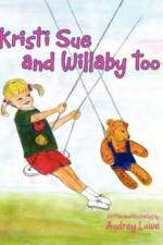 Kristi Sue and Willaby Too af Audrey Lowe