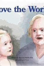 Love the World af Maureen Moffitt Wilt
