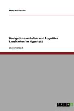 Navigationsverhalten und kognitive Landkarten im Hypertext af Marc Hollenstein