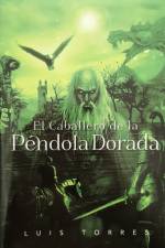 El Caballero de la Pendola Dorada af Luis Torres