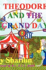 Theodore and the Grand Day af Sharilin