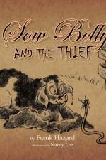 Sow Belly and the Thief af Frank Hazard