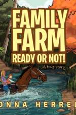 Family Farm Ready or Not! af Lonna Herrell