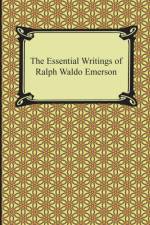 The Essential Writings of Ralph Waldo Emerson af Ralph Waldo Emerson