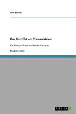 Der Konflikt um Transnistrien af Toni Börner