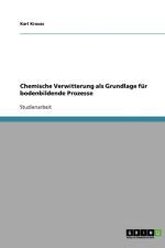 Chemische Verwitterung ALS Grundlage Fur Bodenbildende Prozesse af Karl Krauss