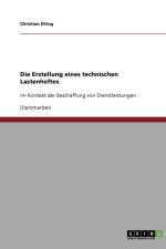 Die Erstellung eines technischen Lastenheftes af Christian Elling