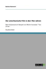 Der amerikanische Film in den 70er Jahren af Bastian Bammert