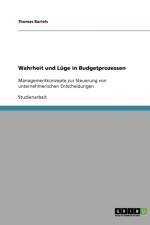 Wahrheit und Luge in Budgetprozessen af Thomas Bartels
