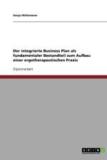 Der integrierte Business Plan zum Aufbau einer ergotherapeutischen Praxis af Sonja Huttemann