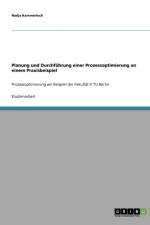 Planung und Durchfuhrung einer Prozessoptimierung an einem Praxisbeispiel af Nadja Kammerloch